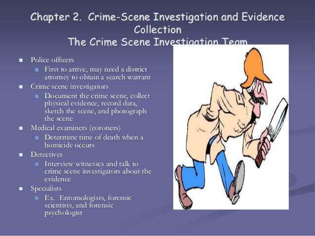 stpe 1 gather information physical evidence witnesses documentation
